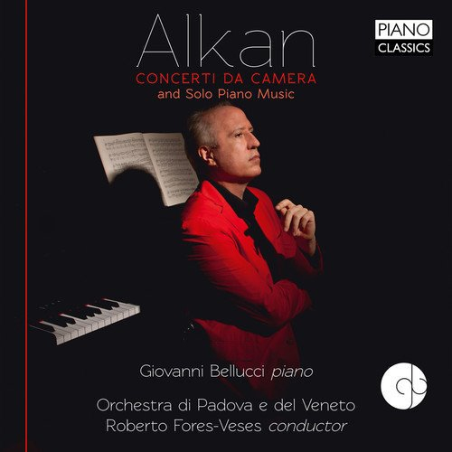 BELLUCCI, GIOVANNI - ALKAN - CONCERTI DA CAMERA AND SOLO PIANO MUSICBELLUCCI, GIOVANNI - ALKAN - CONCERTI DA CAMERA AND SOLO PIANO MUSIC.jpg